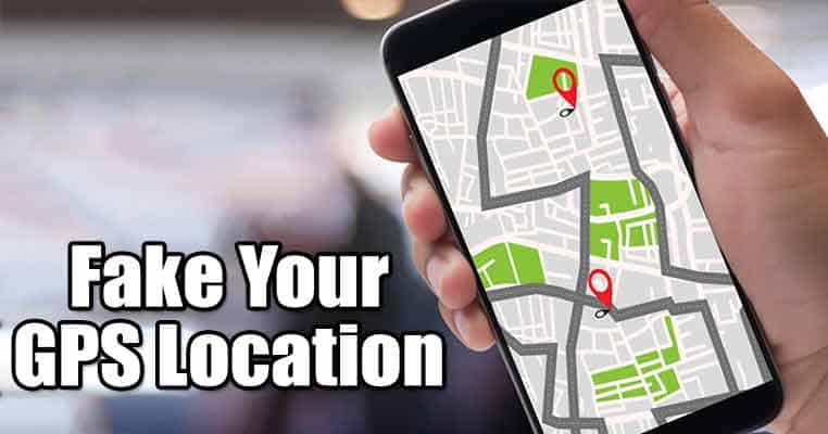 How to Fake a GPS Location On Android in 2022
