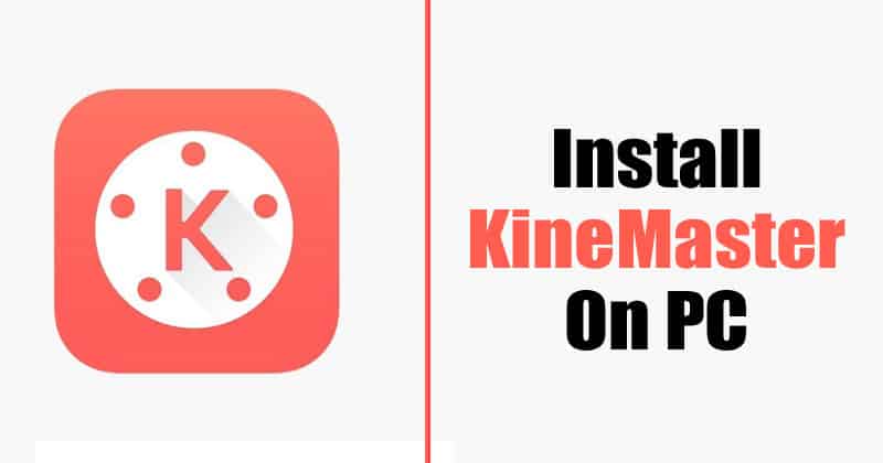 kinemaster app download for pc