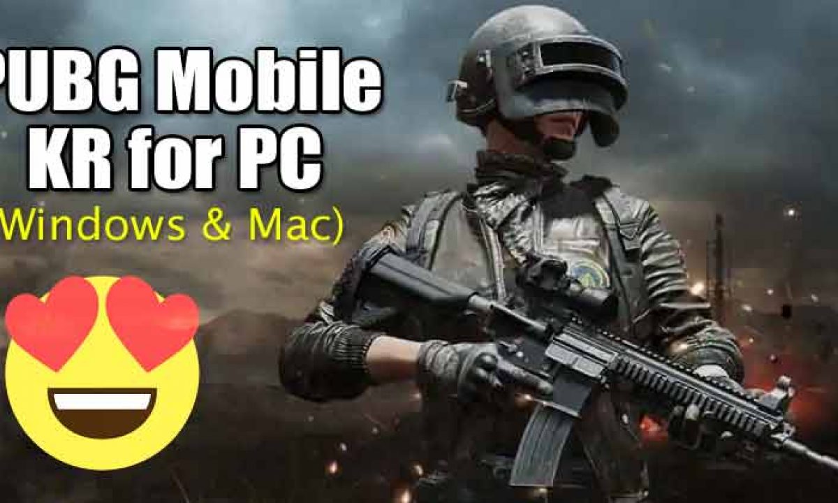 Pubg Mobile Kr For Pc Free Download On Windows Mac