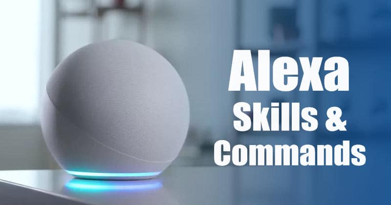Best Alexa Skills and Commands to Use in 2022