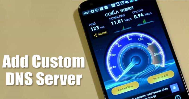 How to Add Custom DNS Server On Android