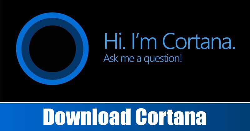 Stáhněte si aplikaci Microsoft Cortana ve Windows 10