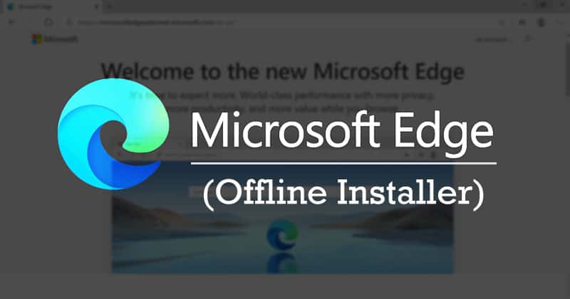 Download Microsoft Edge Offline Installer for Windows 10, 11