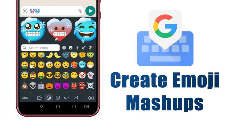 Create Emoji Mashups using Gboard on Android