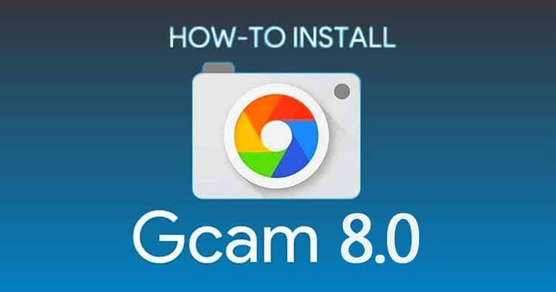 How to Install Google Camera 8.0 (GCam 8.0 Mod) On Any Android