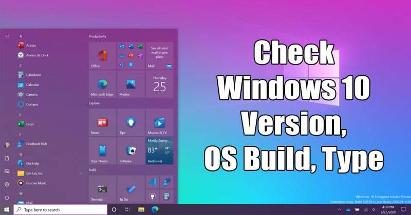 How to Check the Windows 10 OS Build, Version, Edition & Type