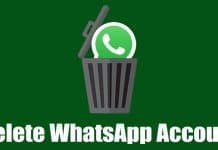 How to Delete Your WhatsApp Account - Android & iOS