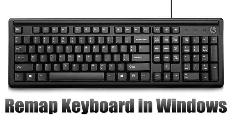 How to Remap Keyboard Keys in Windows 10 PC