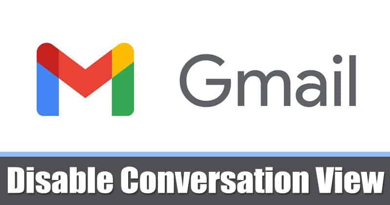 How to Disable Conversation View in Gmail (Web Version)