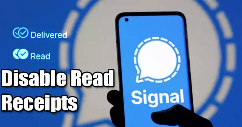 How to Disable 'Read Receipts' in Signal Private Messenger