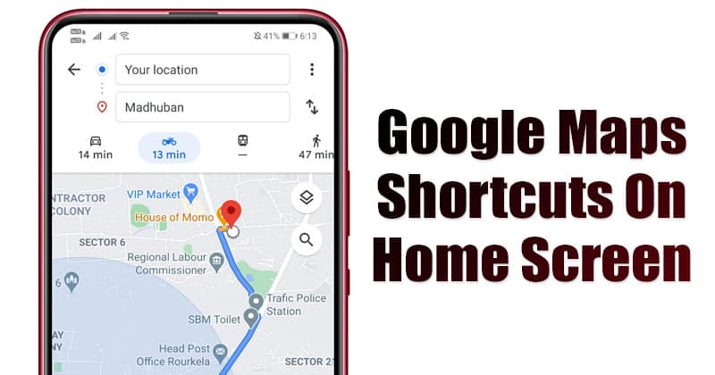 How to Add Google Maps Shortcuts On Android Home Screen