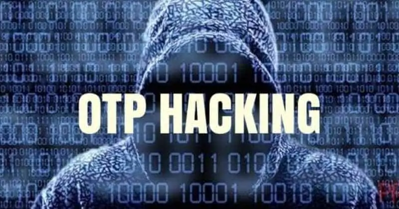 OTP is No More Safe: Here’s How Hackers May Steal your Data via SMS Attack