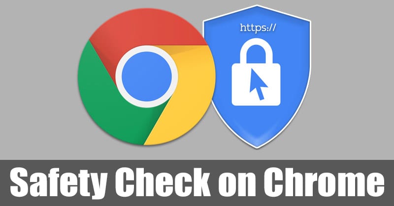 How to Run a Safety Check on Google Chrome Browser
