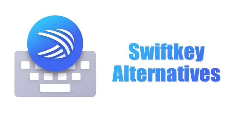 Le 10 migliori alternative a Swiftkey per Android nel 2022