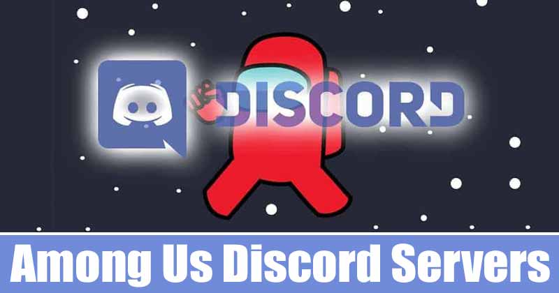 5 Best Discord Servers for Among Us in 2021