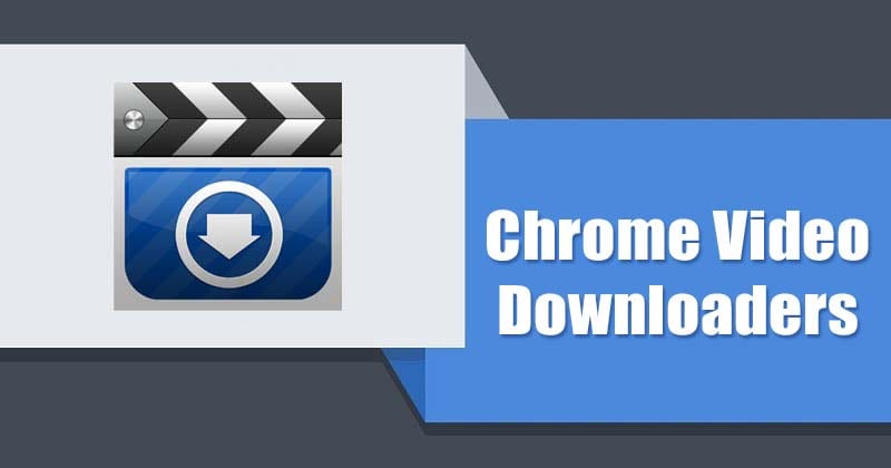 5 Best Google Chrome Extensions to Download Videos