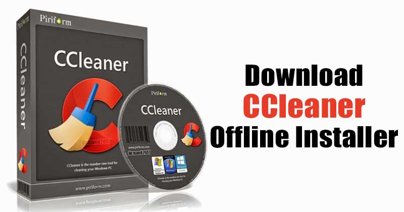 Download CCleaner Offline Installer for Windows 10 (Latest Version)