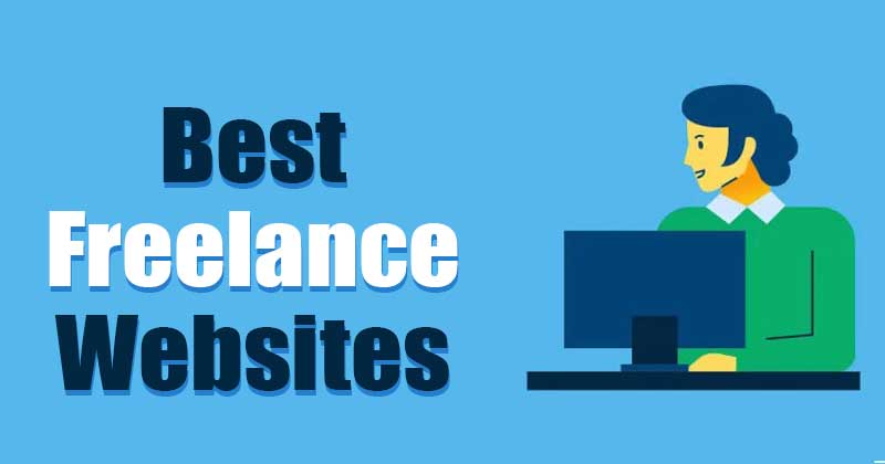 10 Best Freelance Websites to Find Work in 2022