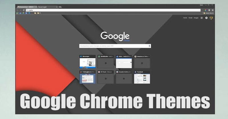 10 Best Google Chrome Themes You Should Use in 2021