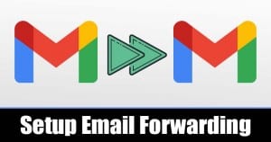 How to Forward Emails from one Gmail Account to Another