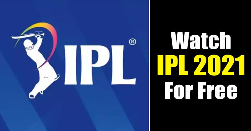 How to Watch IPL 2021 For Free