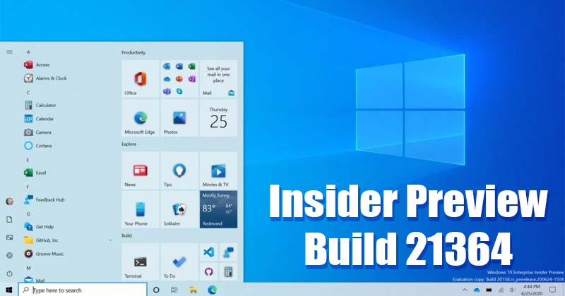 Windows 10 Insider Preview Build 21364 - Features, Fixes & Installation