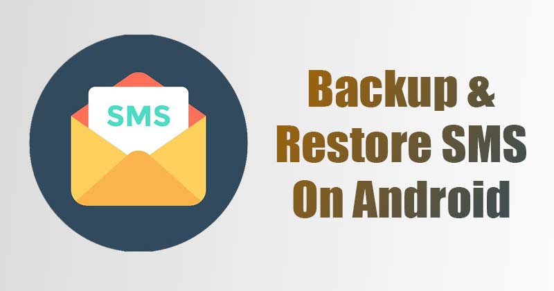 How to Backup & Restore SMS On Android