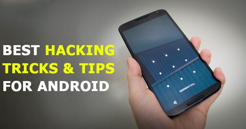 Best Hacking Tricks and Tips For Android 2022