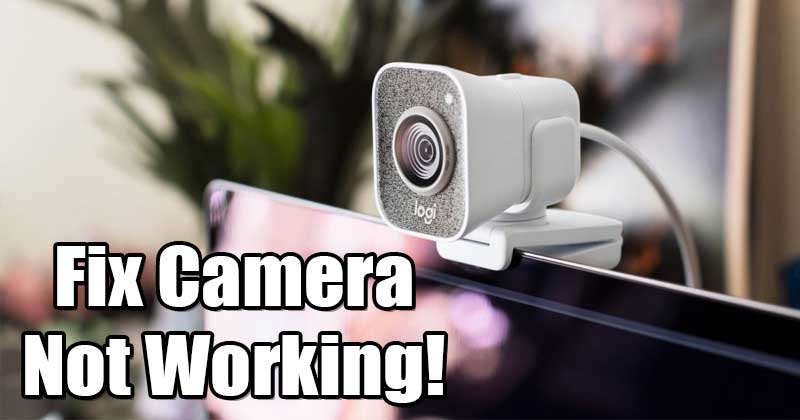 How to Fix Webcam or Camera Not Working in Windows 10