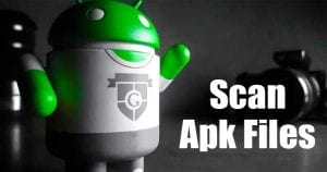 How to Scan APK Files to Check Whether they Have a Virus