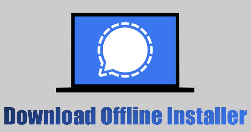 Download Signal Offline Installer for PC