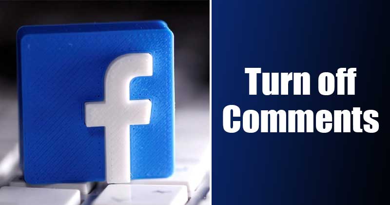 How to Turn off Comments on Facebook Posts
