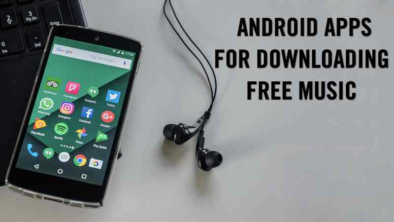 best android app for downloading free mp3 music 2017