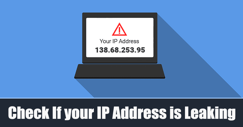 How to Check If Your VPN Is Leaking Your IP Address