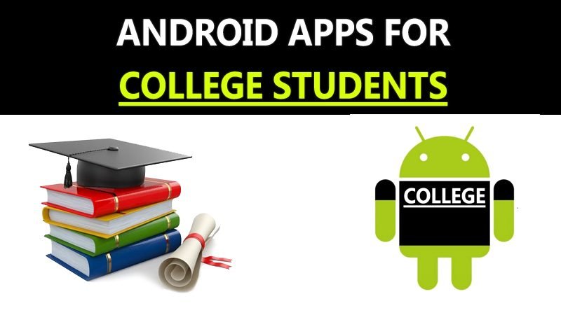 Best Android Apps For College Students