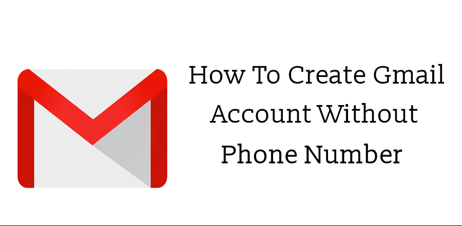 create Gmail without a Phone number