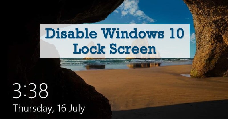 How to Disable the Lock Screen in Windows 10/11