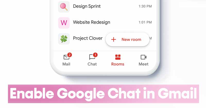 How to Enable Google Chat in Gmail for Android & PC