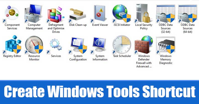 How to Create Windows Tools Shortcut in Windows 10