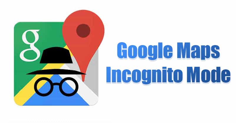 How to Turn on Incognito Mode in Google Maps