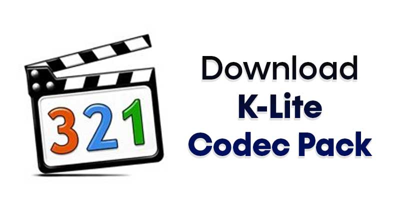 Download K-Lite Codec Pack Latest Version for Windows (Offline Installer)