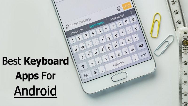 10 Best Keyboard Apps For Your Android Smartphone