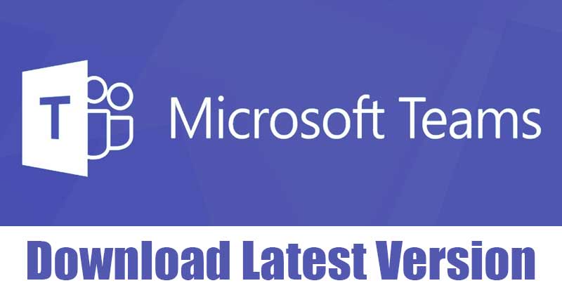 Download Microsoft Teams Latest Version for Windows & MAC