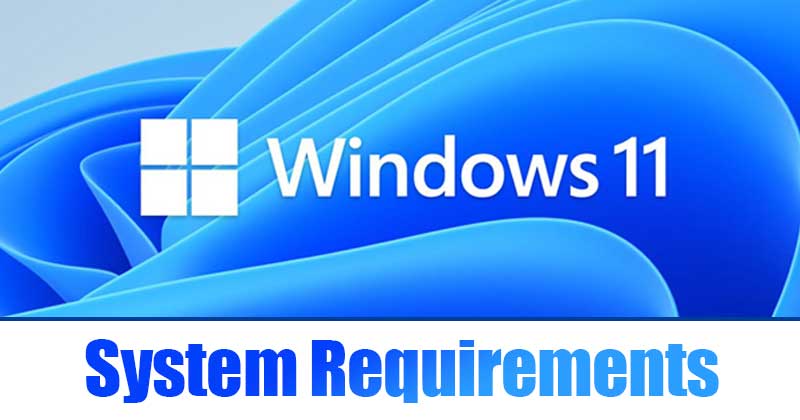 Minimum System Requirements to Run Windows 11 & Free Upgrade!