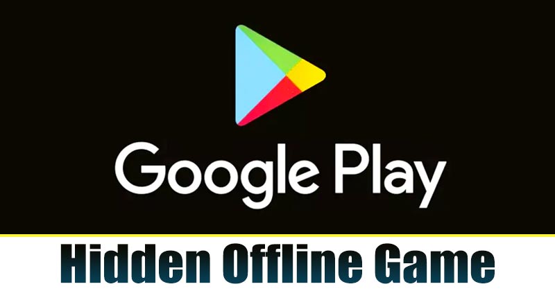 Play the Hidden Offline Game of Google Play Store