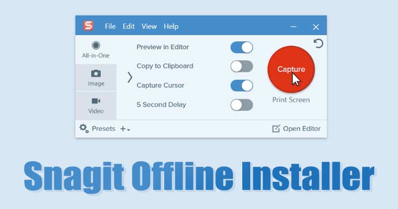 Download Snagit (Offline Installer)