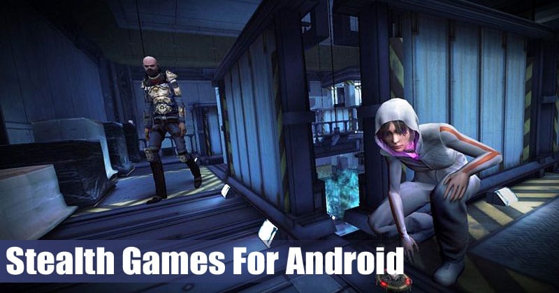 10 Best Stealth Games For Your Android in 2022