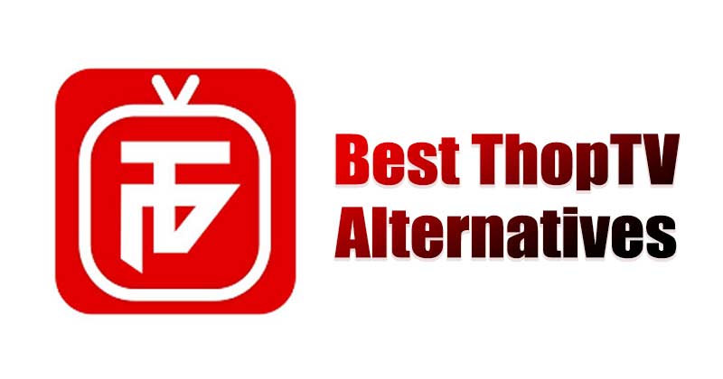 10 Best ThopTV Alternatives