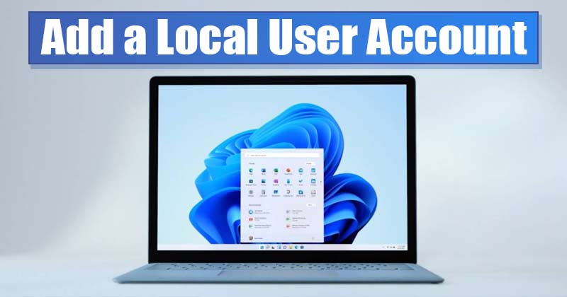Add a Local User Account On Windows 11