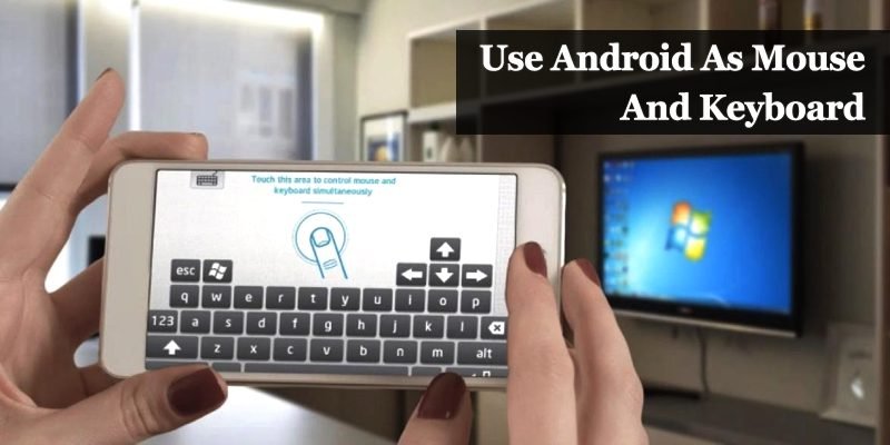 Hur man använder Android som mus och tangentbord